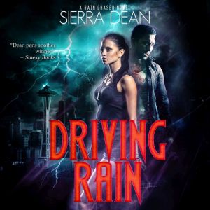 Driving Rain, Sierra Dean
