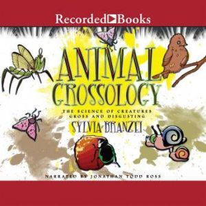 Animal Grossology, Sylvia Branzei
