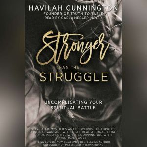 Stronger than the Struggle, Havilah Cunnington