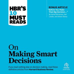 HBRs 10 Must Reads on Making Smart D..., Ram Charan