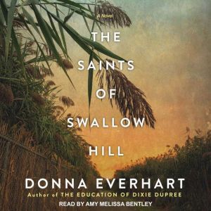 The Saints of Swallow Hill, Donna Everhart