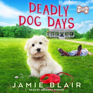 Deadly Dog Days, Jamie Blair