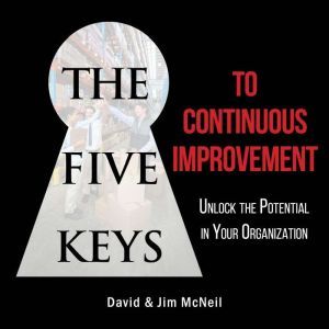 The Five Keys to Continuous Improveme..., David McNeil