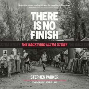 There is No Finish: The Backyard Ultra Story