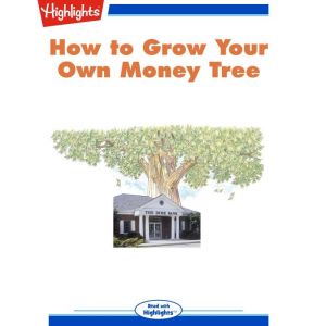How to Grow Your Own Money Tree, Paul H. ONeill