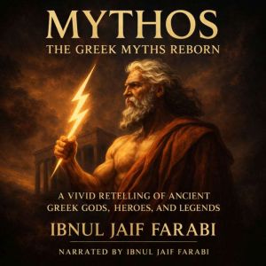Mythos The Greek Myths Reborn, Ibnul Jaif Farabi