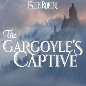 The Gargoyle's Captive