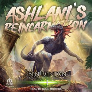 Ashlani's Reincarnation: Volume 1