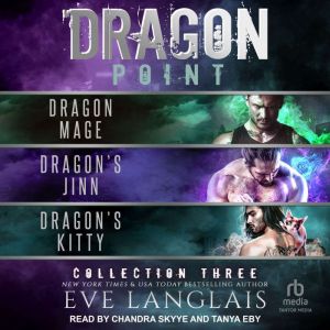 Dragon Point Collection Three, Eve Langlais