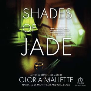 Shades of Jade, Gloria Mallette