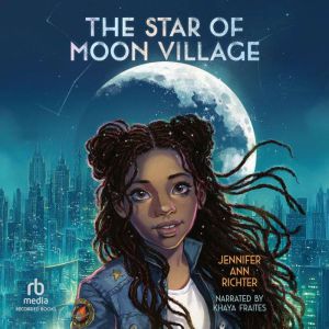 The Star of Moon Village, Jennifer Ann Richter