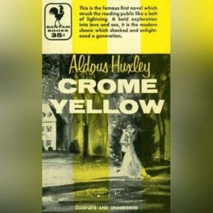 Crome Yellow, Aldous Huxley