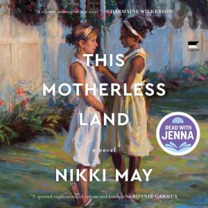 This Motherless Land, Nikki May