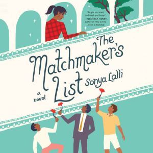 The Matchmakers List, Sonya Lalli