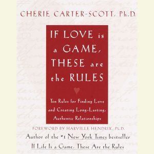 If Love Is a Game, These Are the Rule..., Cherie CarterScott