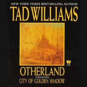 tad williams otherland city of golden shadow