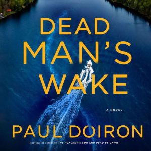 Dead Mans Wake, Paul Doiron