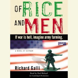 Of Rice and Men, Richard Galli