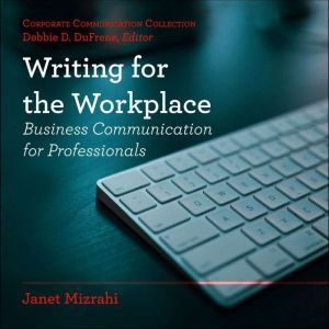 Writing for the Workplace, Janet Mizrahi