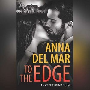 To the Edge, Anna del Mar