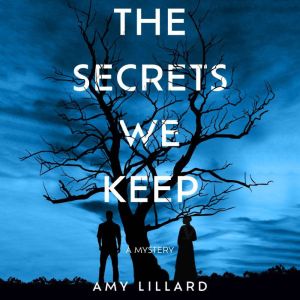 The Secrets We Keep, Amy Lillard