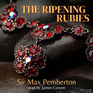 The Ripening Rubies