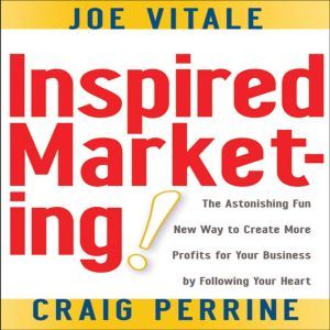 Inspired Marketing, Joe Vitale