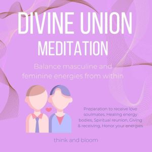 Divine Union Meditation Balance mascu..., Think and Bloom