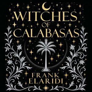 Witches of Calabasas, Frank Elaridi