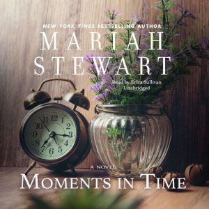 Moments in Time, Mariah Stewart