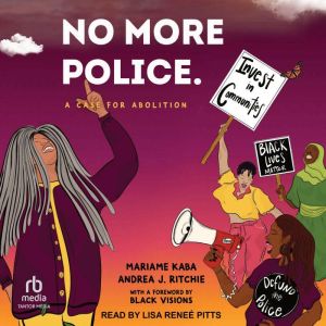 No More Police, Mariame Kaba