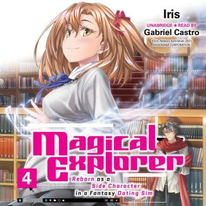 Magical Explorer, Vol. 4 light novel..., Iris