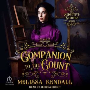 Companion to the Count, Melissa Kendall