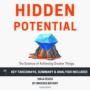Summary Hidden Potential, Brooks Bryant