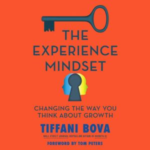 The Experience Mindset, Tiffani Bova
