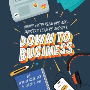 Down to Business 51 Industry Leaders..., Fenley Scurlock