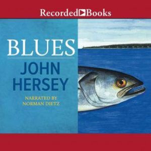 Blues, John Hersey