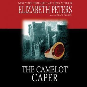 The Camelot Caper, Elizabeth Peters