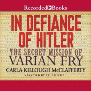 In Defiance of Hitler, Carla Killough McClafferty
