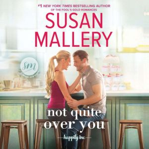 Not Quite Over You, Susan Mallery