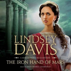 The Iron Hand of Mars, Lindsey Davis