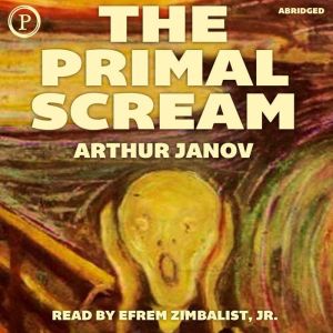 The Primal Scream, Arthur Janov