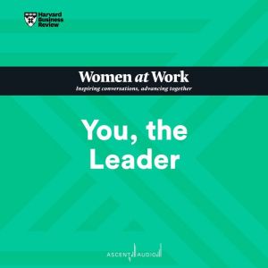 You, the Leader, Harvard Business Review