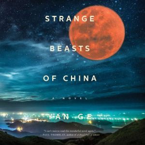 Strange Beasts of China, Yan Ge