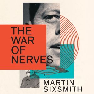 The War of Nerves, Martin Sixsmith