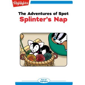 Splinters Nap, Highlights for Children