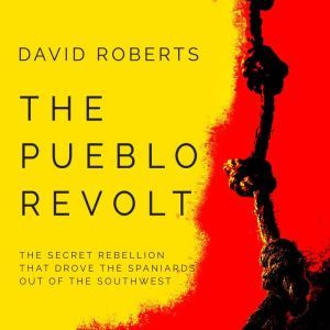 The Pueblo Revolt, David Roberts
