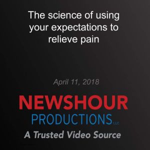 The science of using your expectation..., PBS NewsHour