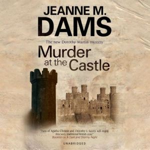 Murder at the Castle, Jeanne M. Dams