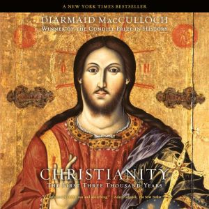 Christianity, Diarmaid MacCulloch